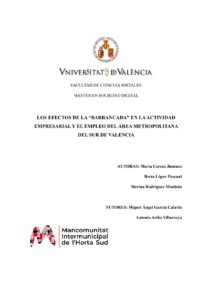 LOS EFECTOS DE LA “BARRANCADA” EN LA ACTIVIDADEMPRESARIAL Y EL EMPLEO DEL ÁREA METROPOLITANADEL SUR DE VALENCIA